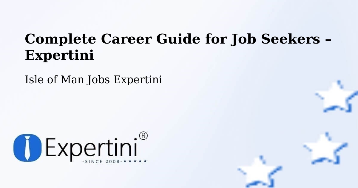 Career Guide for Job Seekers – Jurby - Jurby, Isle of Man Jobs Expertini