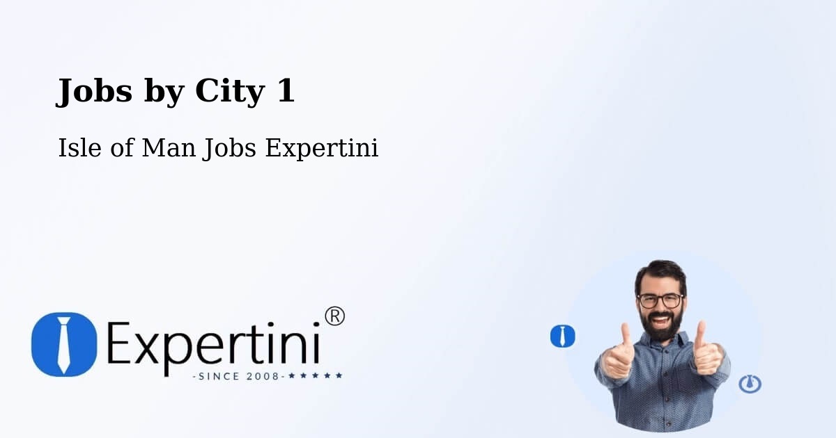 City Jobs in Isle of Man - Expertini