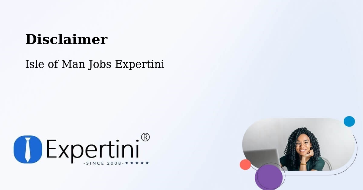 Disclaimer – Jurby - Isle of Man Jobs Expertini