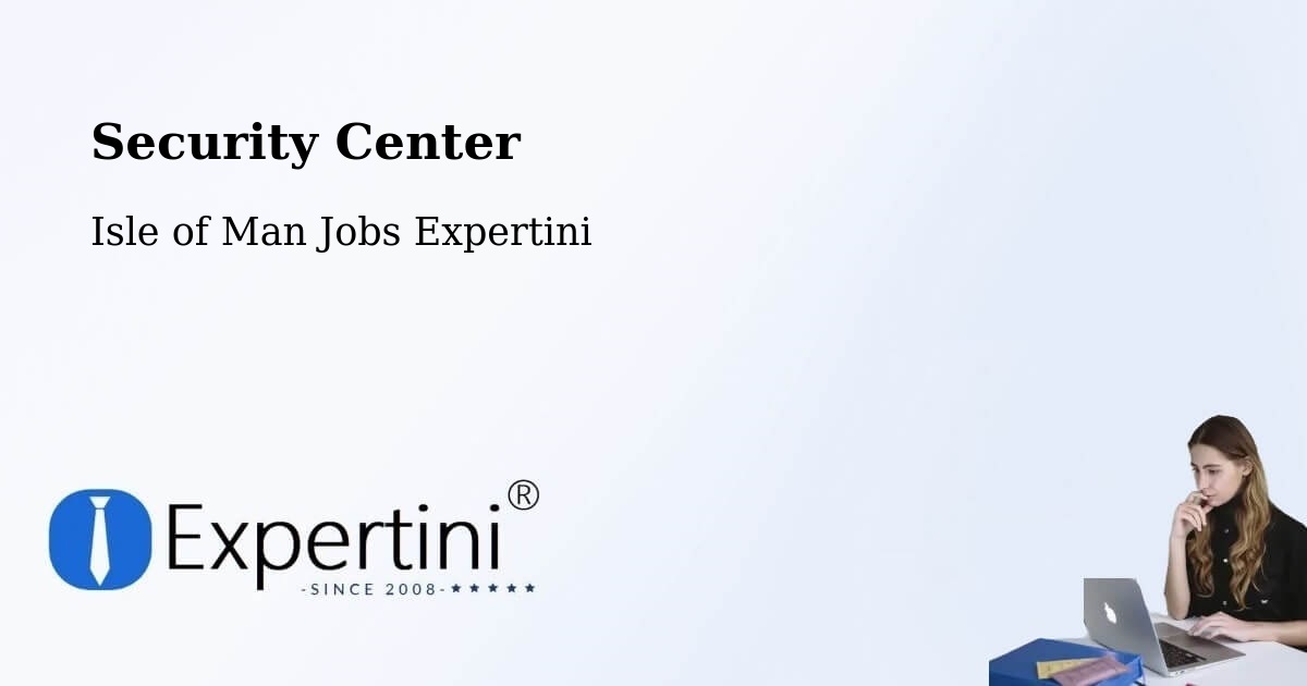 Security & Compliance – Jurby - Isle of Man Jobs Expertini
