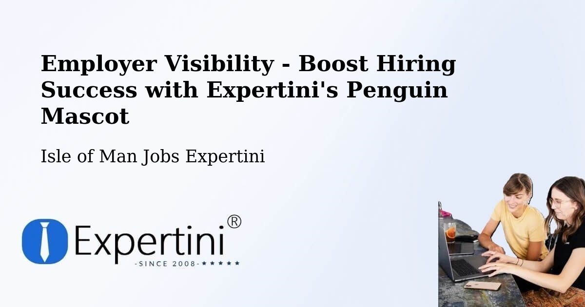 CV and Resume Visibility Optimization – Jurby - Isle of Man Jobs Expertini